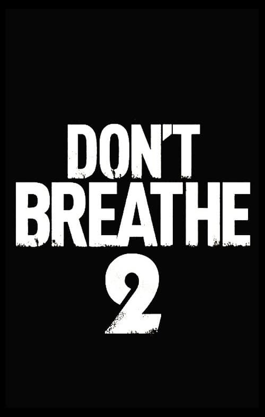 Don't Breathe 2